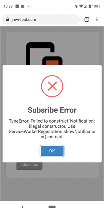 A screenshot displays the information about the notification error on an android device. A popup screen shows the subscribe error reporting the failure in the construction of notification with an ok button below it.