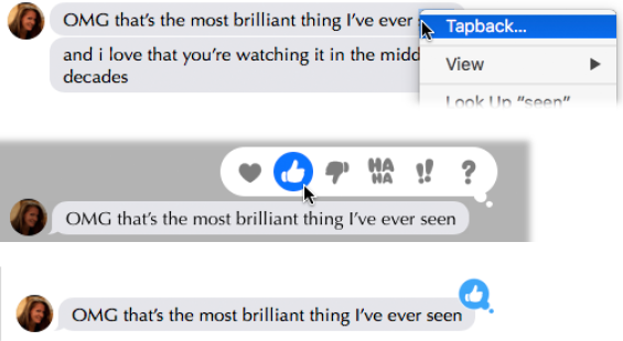 In Messages, right-click or two-finger click the bubble you’re reacting to. (It can even be something
