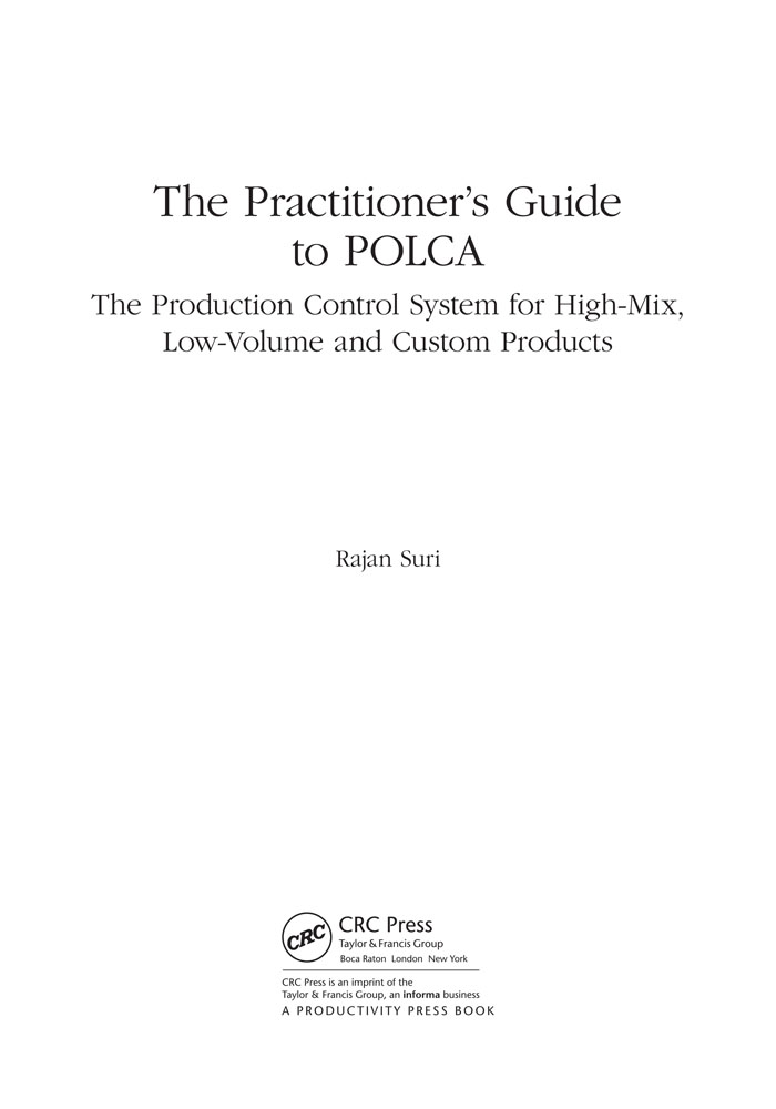 The Practitioner’s Guide to POLCA: The Production Control System for High-Mix, Low-Volume and Custom Products