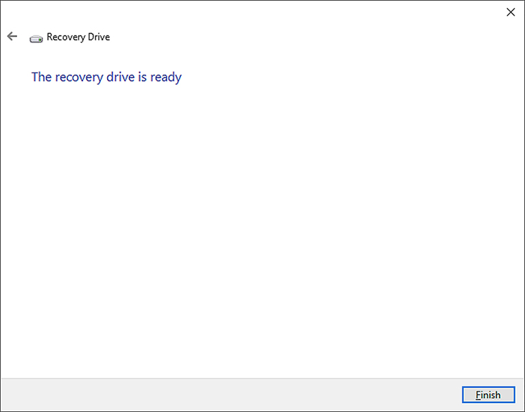 A screen shot shows the completion of the recovery drive creation process with the statement “The recovery drive is ready.” Below this is a Finish button.