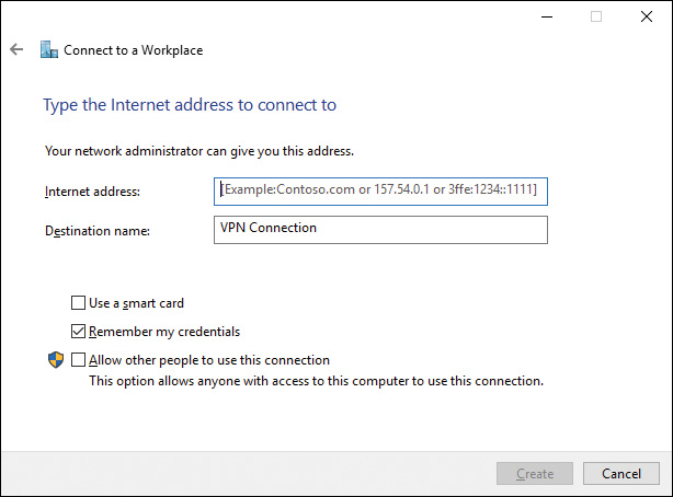 Screenshot shows Connect to a Workplace dialog box. Type the Internet address to connect to is indicated at top. Internet address textbox is at top. In the Destination name textbox, VPN Connection is entered. Remember my credentials checkbox at bottom is selected.