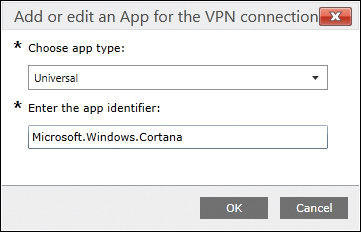 Screenshot shows Add or edit an App for the VPN connection dialog box. In the Choose app type drop-down box, Universal is selected. In the Enter the app identifier textbox, Microsoft.Windows.Cortana is entered.