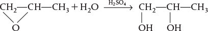 A reaction is shown in which propylene glycol is produced by the hydrolysis of propylene oxide.