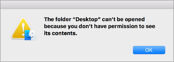 A prompt displays a message while accessing the files owned by the new account. The prompt displays the following message: "The folder Desktop can't be opened because you don't have permission to see its contents."