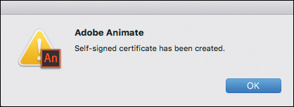 A screenshot shows the confirmation message by Adobe Animate, informing that the "Self-signed certificate has been created".