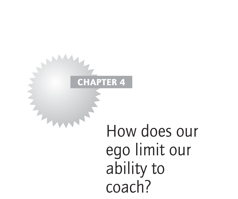 How does our ego limit our ability to coach?