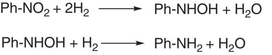 2 Reaction schematics illustrating stepwise reduction of the nitro moiety, with a rightward arrow from Ph-NO2 + 2H2 to Ph-NHOH + H2O (top) and from Ph-NHOH + H2 to Ph-NH2 + H2O (bottom).