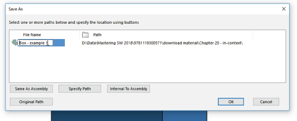 Save As dialog box displaying the text “Box – example 1” in the File Name field and Same As Assembly, Specify Path, Internal To Assembly, and Original Path buttons at the bottom–left corner.