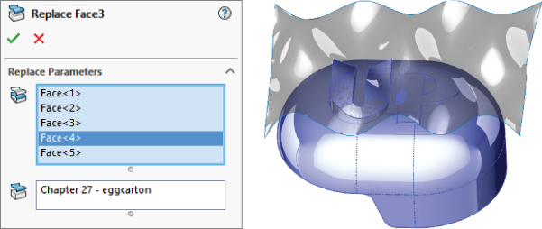 Replace Face Property Manager with Face<4> selected in the first box and Chapter 27 – eggcarton indicated in the second box under Replace Parameters panel (left) and a part applied with Replace Face feature (right).