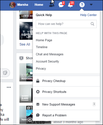 Screen capture of Facebook navigation bar at top right of the screen with a drop-down below a ? Icon: Privacy Checkup, Privacy Shortcuts, and Help options.