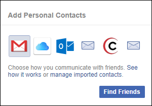 Screen capture of Add Personal Contacts dialog on Facebook with icons of Gmail, Outlook, and so on, and Find Friends button below.