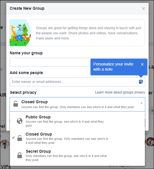 Screen capture of the Create New Group pop-up window on Facebook page with Name your group, Add some people with Personalize your invite with a note option, and Select privacy options including Closed Group. 