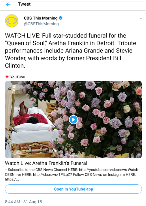 “Screen capture of a Tweet by @CBSThisMorning of a link to the live stream on YouTube of the late Aretha Franklin’s funeral.”