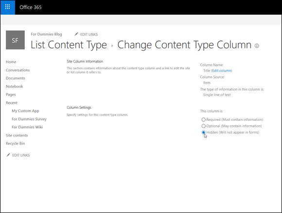 Screenshot of the Office 365 window displaying the List Content Type page to select the Hidden radio button in the Column Settings.