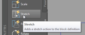 A mouse pointer placed on the Strech button “Adds a stretch action to the block definition.”