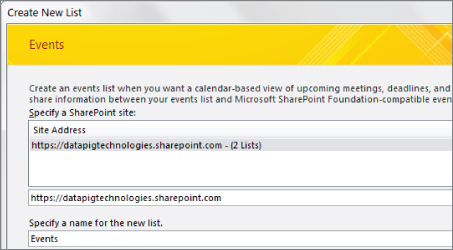 Snipped image of the Create New List dialog presenting Events with https://datapigtechnologies.sharepoint.com- (2 Lists) in the field under Specify a SharePoint site.