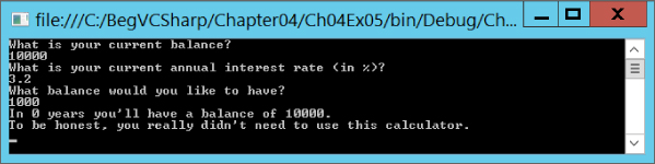 Command prompt window after executing the code displaying statements resulting from entered values with target balance is less than the starting balance.