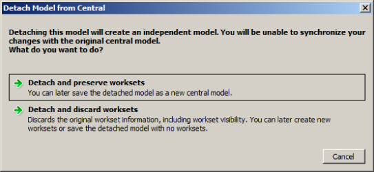 Detach Model from Central dialog box giving two options: detach and preserve worksets which you can later save the detached model or detach and discard worksets, which discards the original workset information.