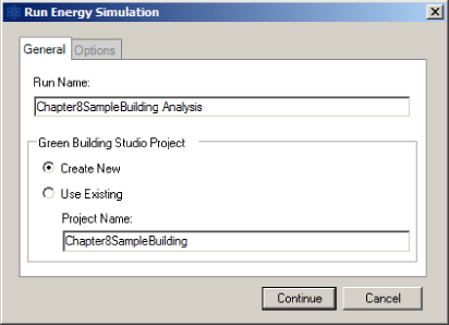 Run Energy Simulation dialog box with General tab presenting Run name Chapter8SampleBuilding Analysis, radio button to Create New, and Project Name Chapter8SampleBuilding. Continue and Cancel buttons below.