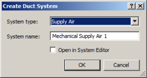 Screenshot of Create Duct System dialog box with Supply Air in the System type field and Mechanical Supply Air 1 in the System name field. Open in System Editor checkbox is left unchecked.