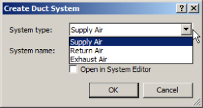 Screenshot of Create Duct System dialog box with a drop-down list in the System type field displaying Supply Air, Return Air, and Exhaust Air.