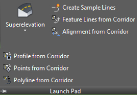 Launch pad panel.  It features options for Superelevation, creating sample lines, featuring lines and alignment from corridor, and corridor profiles, points, and polyline.