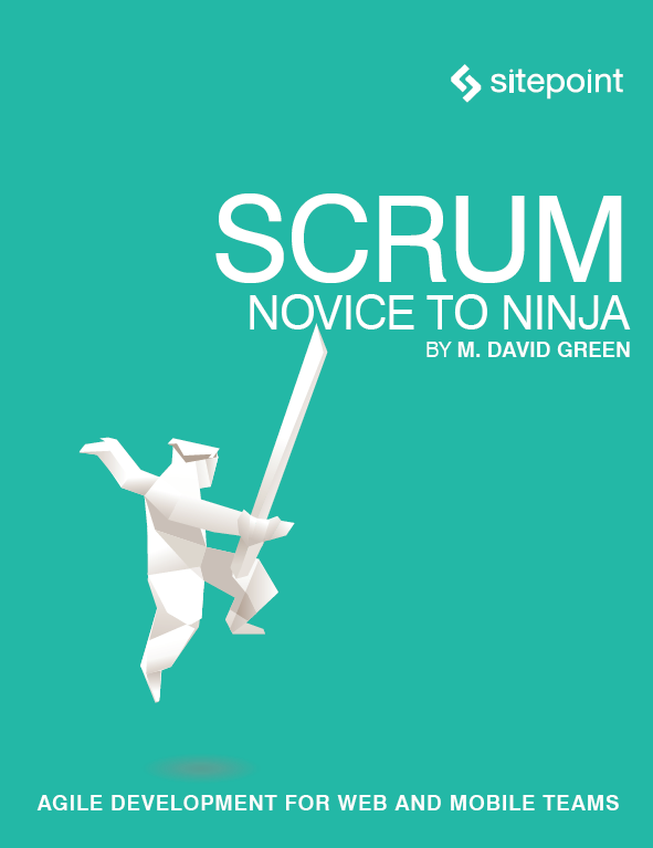 Scrum: Novice to Ninja