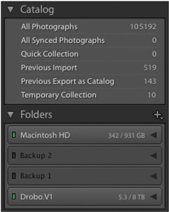 1.4 The Catalog Panel references your whole archive regardless of what drive it is on or whether that drive is plugged in. The Folder Panel keeps track of what drives your images are stored on and shows you if your drives are plugged in or not.