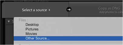 2.16 Naturally, in order for Lightroom to import a set of images, it needs to be directed to where those images are coming from. Look to the upper left corner of the Import dialog’s user interface and click on Select a Source, then select Other Source to locate you image folder.