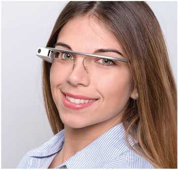 Figure 6.7 Google Glass is a wearable technology that allows users to take pictures and interact with mobile/web services using a tiny near-field monitor and touch interface.