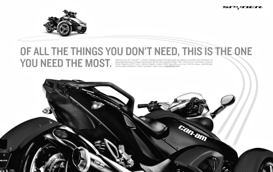 Figure depicting a picture of Can-Am's Spyder roadster with caption “Of all the things you don't need, this is the one you need the most.”