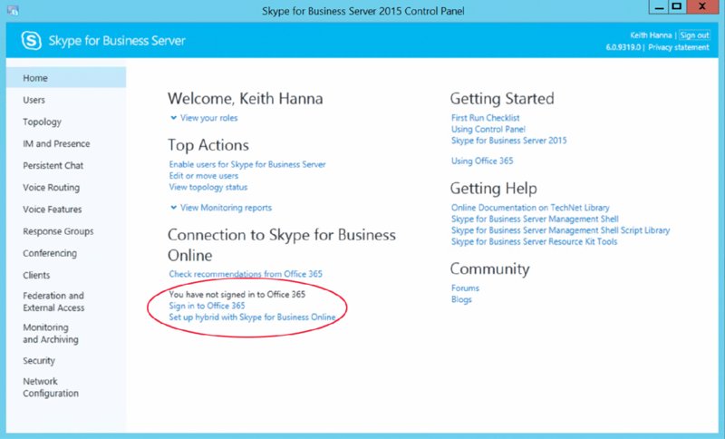 Screenshot shows Skype for Business Server 2015 Control panel with Home tab selected. Links are provided under Top Actions, Connection to Skype for Business Online, Getting Help, Community and Getting started.