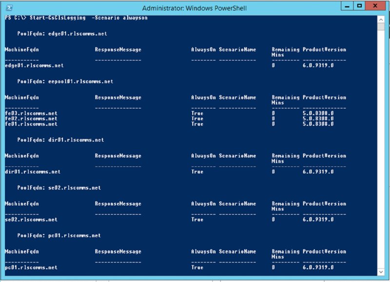 Screenshot shows administrator: windows powershell page displaying output of Start-CsClsLogging cmdlet which includes machineFqdn, responsemessage, alwayson, scenarioname, remaining minutes and productversion.