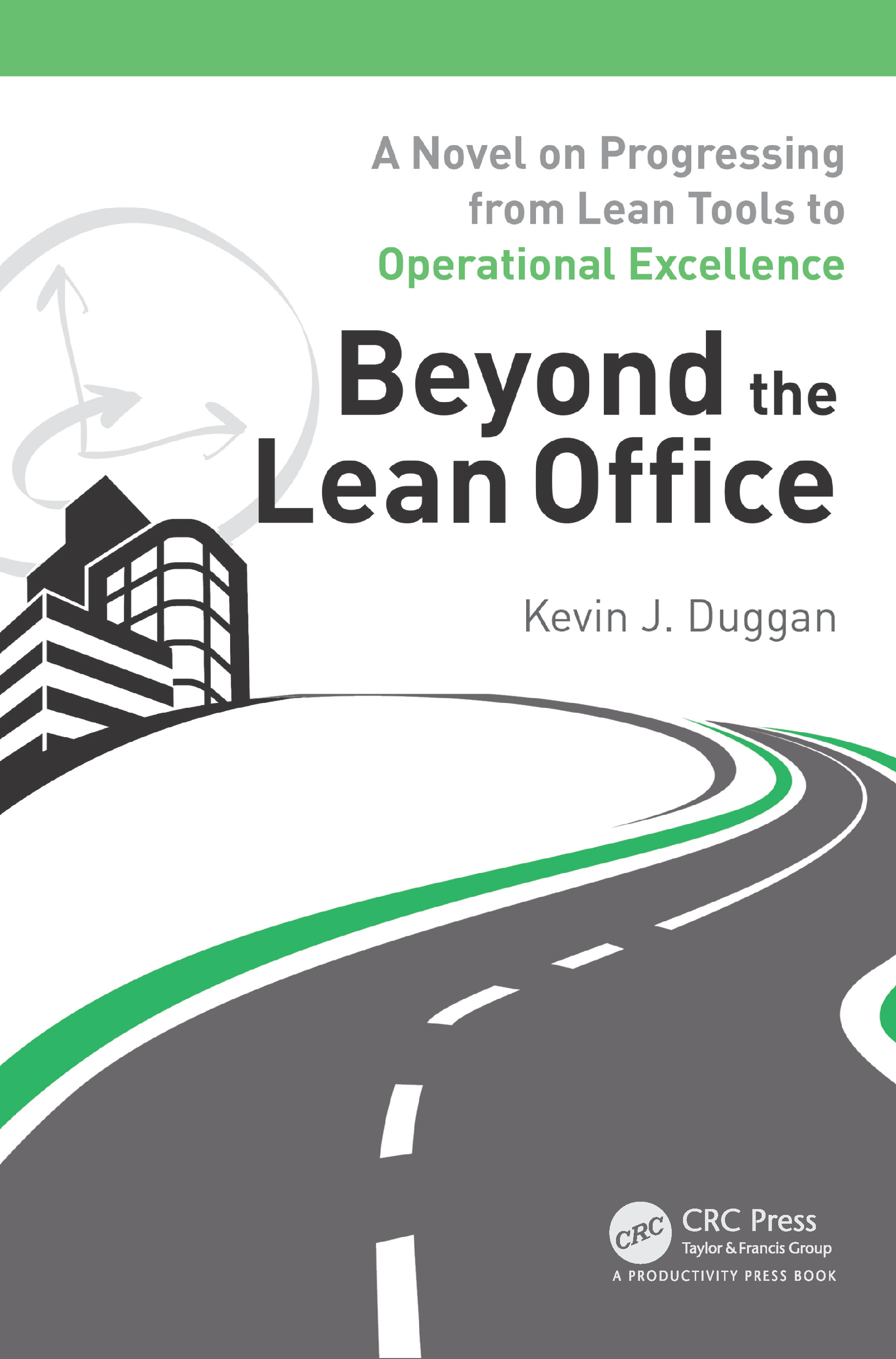 Cover for Beyond the Lean Office: A Novel on Progressing from Lean Tools to Operational Excellence