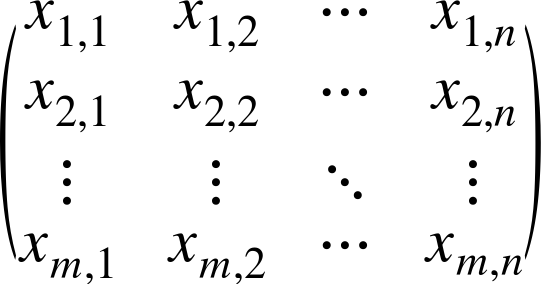 Start 4 By 4 Matrix 1st Row 1st Column x Subscript 1 comma 1 2nd Column x Subscript 1 comma 2 3rd Column  ellipsis 4th Column x Subscript 1 comma n 2nd Row 1st Column x Subscript 2 comma 1 2nd Column x Subscript 2 comma 2 3rd Column  ellipsis 4th Column x Subscript 2 comma n 3rd Row 1st Column  ellipsis 2nd Column  ellipsis 3rd Column  ellipsis 4th Column  ellipsis 4th Row 1st Column x Subscript m comma 1 2nd Column x Subscript m comma 2 3rd Column  ellipsis 4th Column x Subscript m comma n EndMatrix