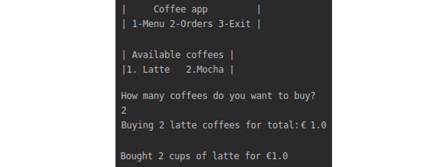 Figure 10.6: Output when the user buys two cups of coffee
