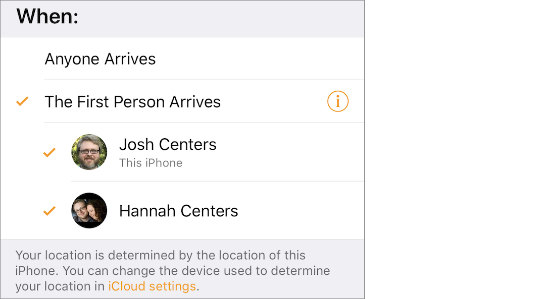 Figure 31: HomeKit can trigger automations based on your location, determined based on a chosen iOS device or iPad—usually an iPhone.