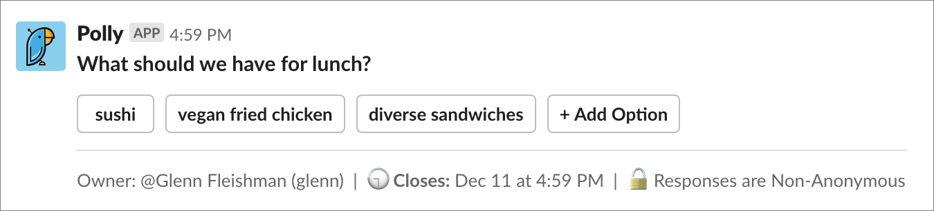 Figure 104: Polly wants to know what you want for lunch in this survey I created.