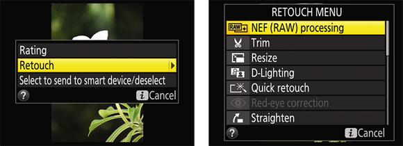 Illustration indicating to Select Retouch (left screen) and then scroll to the NEF (RAW) Processing option in the Retouch Menu setting (right screen).