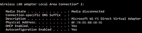 A screenshot shows the returned information from Ipconfig /all. This image shows Wireless LAN Adapter Local Area Connection* 2, with a Description of Microsoft Wi-Fi Direct Virtual Adapter. The Media State is Media Disconnected.