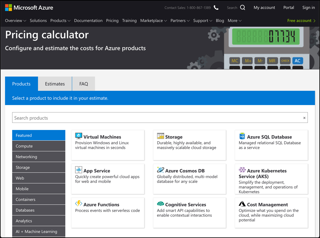 In this screen shot, the Azure pricing calculator is shown with featured Azure products. Add products you want to use, and the calculator will estimate your costs.