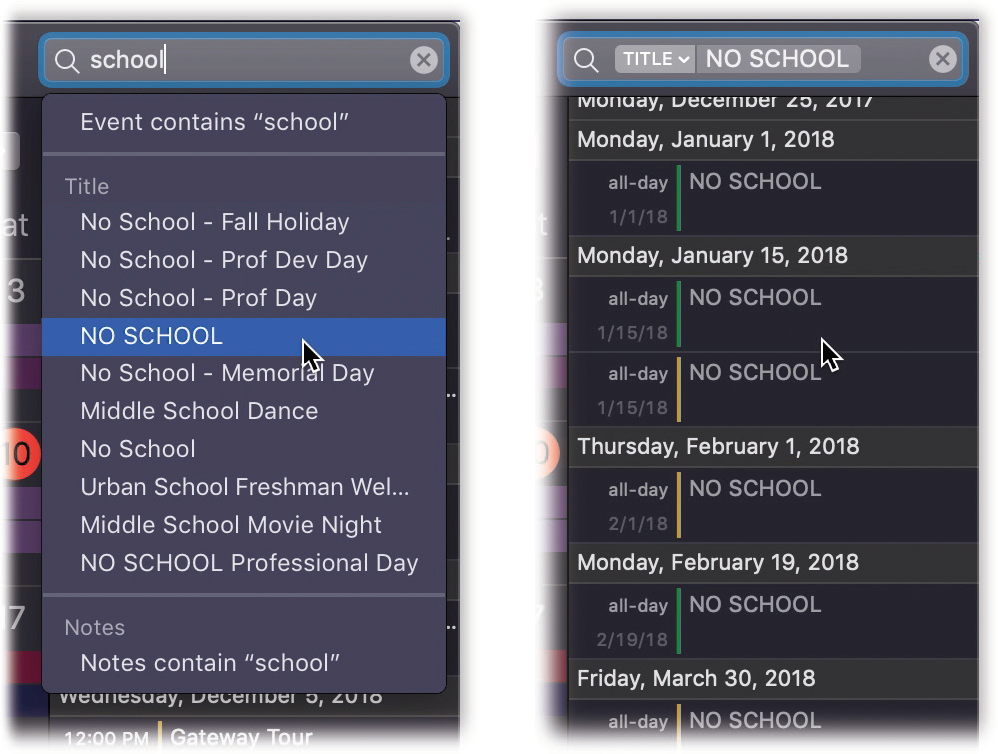 Left: Type into the search box; Calendar sprouts a list of suggestions (“Event contains ‘school,’ ” “Notes contain ‘school,’ ” and so on).