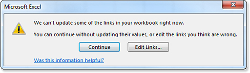 The message box reads, “We Can’t Update Some Of The Links In Your Workbook Right Now. You Can Continue Without Updating Their Values, Or Edit The Links You Think Are Wrong.” Two buttons offer choices: Continue and Edit Links.
