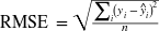 RMSE equals StartRoot StartFraction sigma-summation Underscript i Endscripts left-parenthesis y Subscript i Baseline minus ModifyingAbove y With caret Subscript i Baseline right-parenthesis squared Over n EndFraction EndRoot