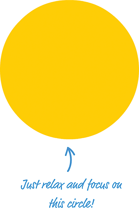A simple, colored circle is shown. A text below the circle reads "Just relax and focus on this circle."