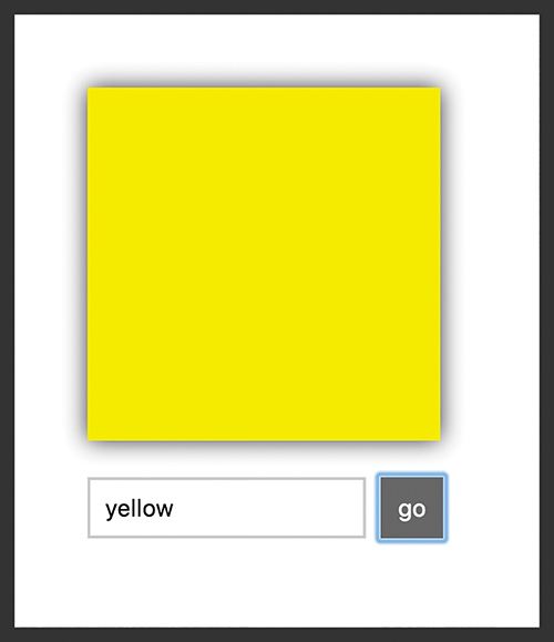 The text "yellow" is entered in the text box and the "go" button is selected. The square is filled with a yellow color.